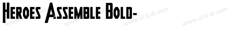 Heroes Assemble Bold字体转换 Heroes Assemble Bold字体转换